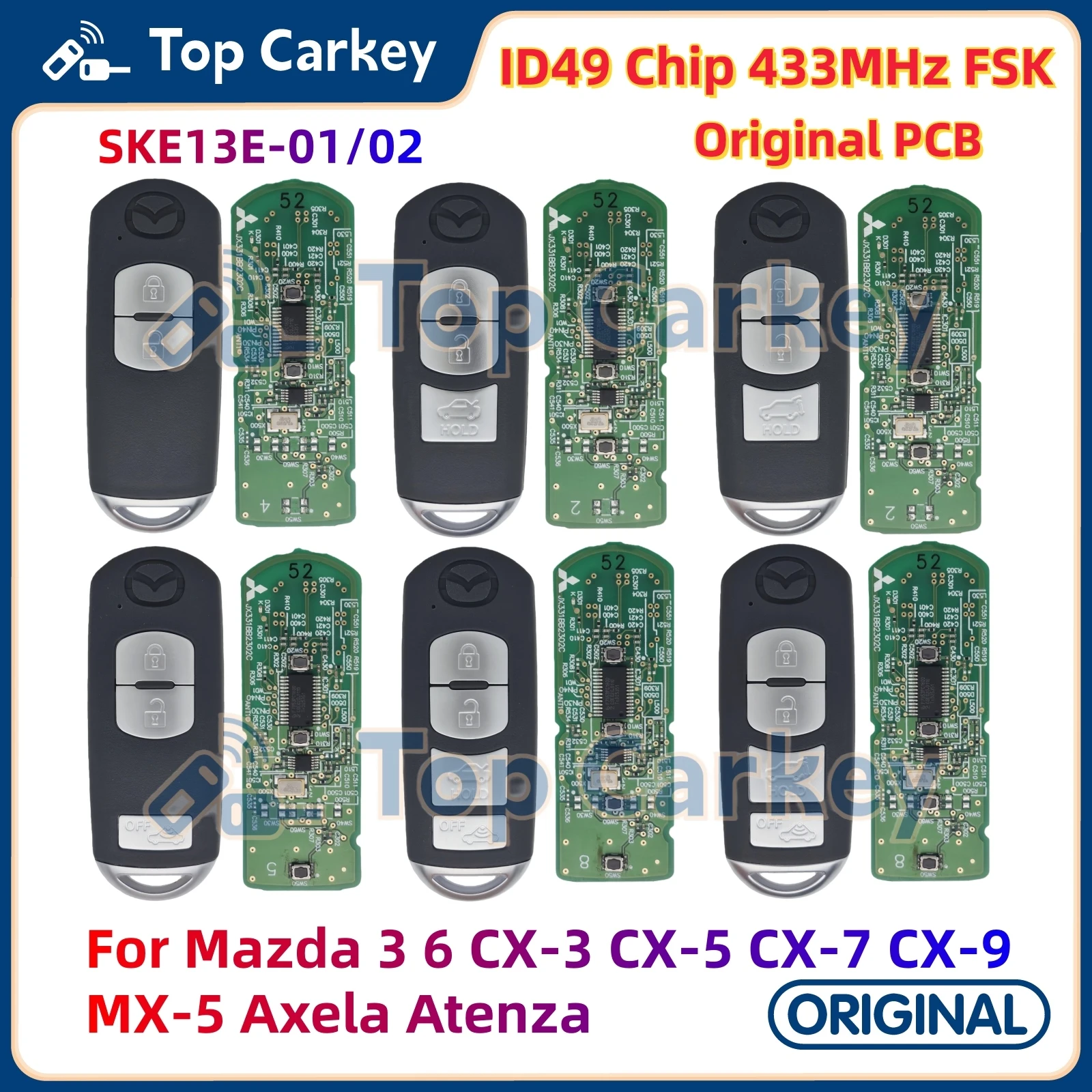 

TopCarkey SKE13E-01/02 Original PCB Smart Remote Key ID49 Chip 433MHz for Mazda 2 3 6 CX-3 CX-5 CX-7 CX-9 MX-5 Axela Atenza