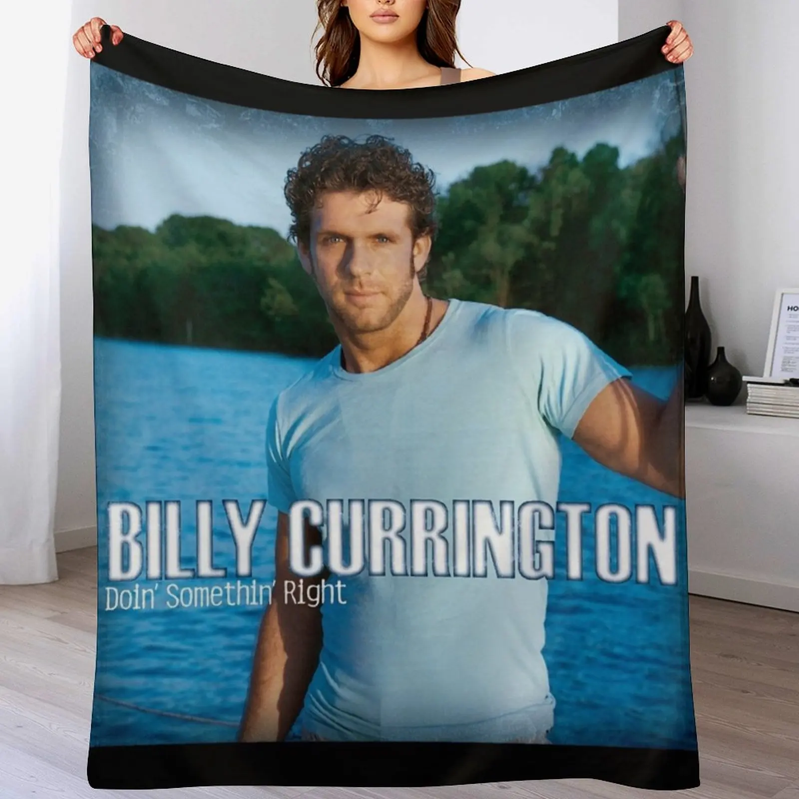 

Billy currington doin somethin right Throw Blanket Soft Warm Blanket Gift for Men Women Adults