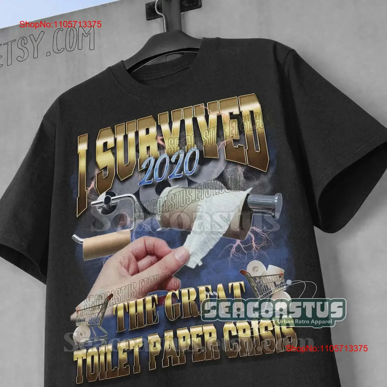 I Survived The Great Toilet Paper Crisis Funny T Shirt 90s Adult Relaxed Bootleg Meme Y2k vintage Washed Versatile Unisex