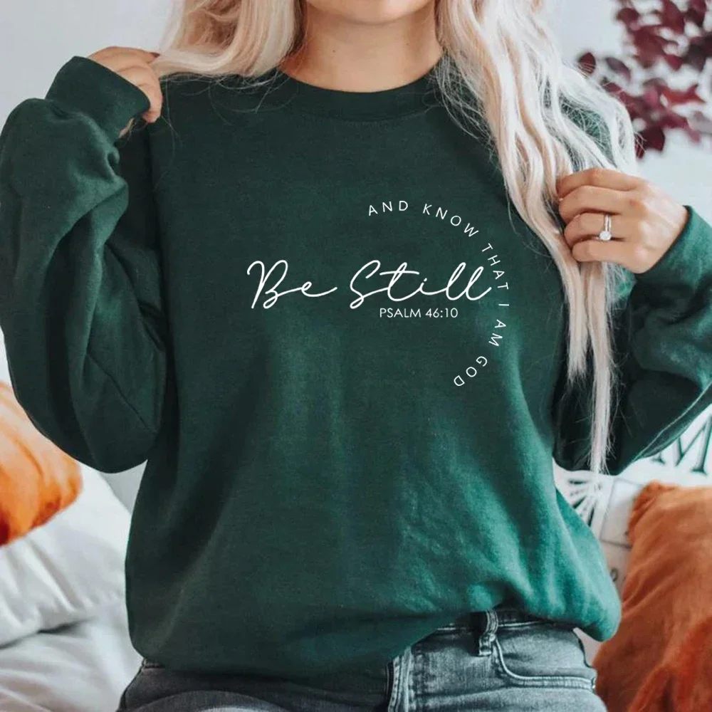 Christian Sweatshirt Religious Apparel Be Still and Know Sweatshirt Casual Women Long Sleeve Crewneck Pullover Christian Gifts