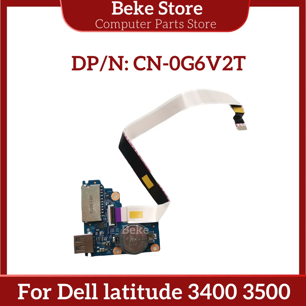 

Beke New Original For Dell Latitude 3400 3500 USB Card Reader IO Board G6V2T 0G6V2T CN-0G6V2T Fast Ship