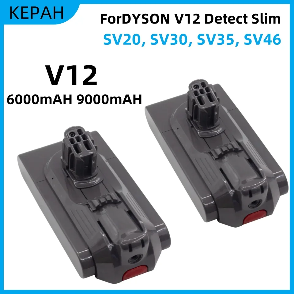 

25.5V 9000mAh 6000mAh battery for For Dyson V12 Detect Slim Cordless Compatible Models SV20, SV30, SV35, SV46 Vacuum Cleaner