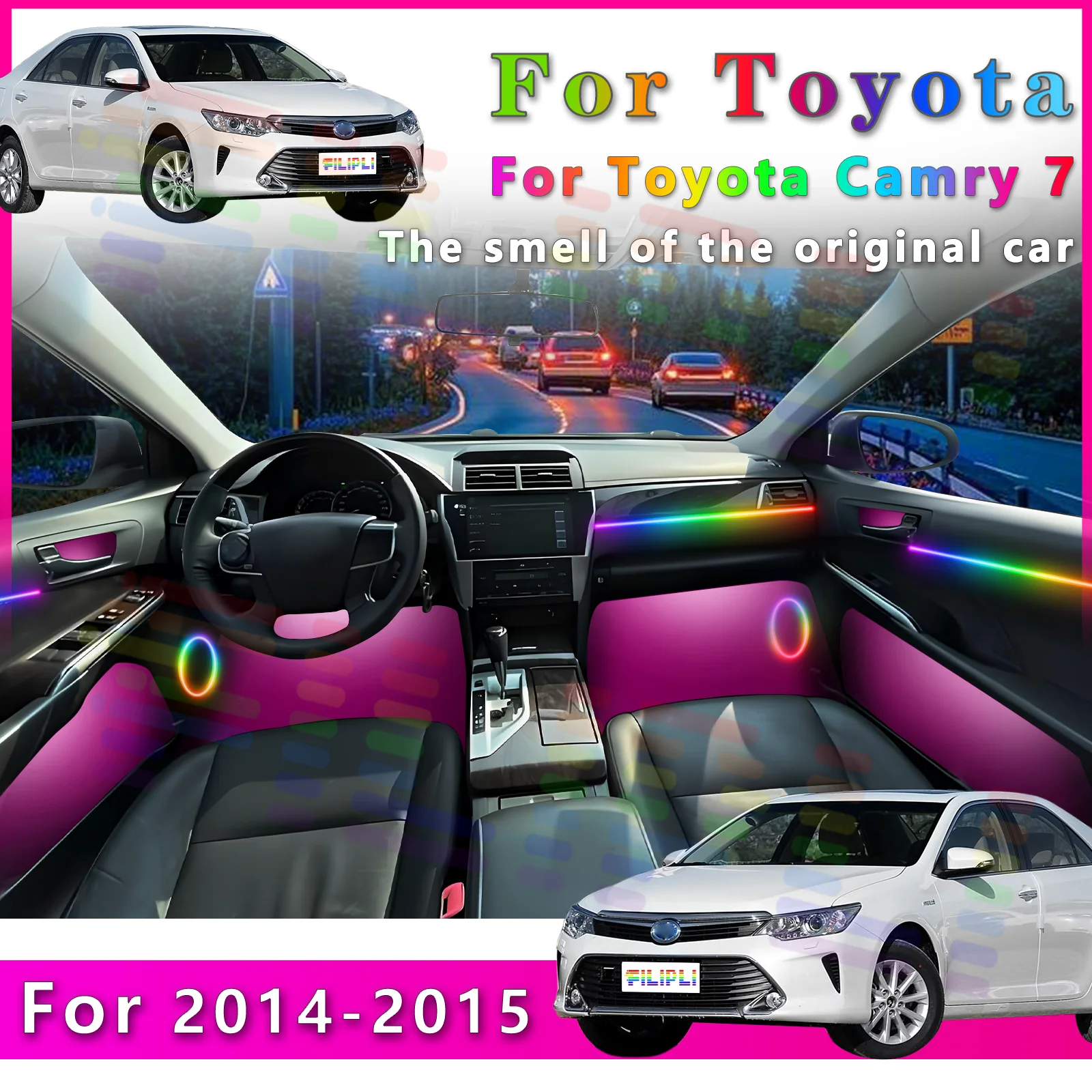 

FILIPLI для Toyota Camry 7, интерьер автомобиля RGB Symphony, светодиодная лента окружающего освещения с элегантными цветами и регулировками режимов