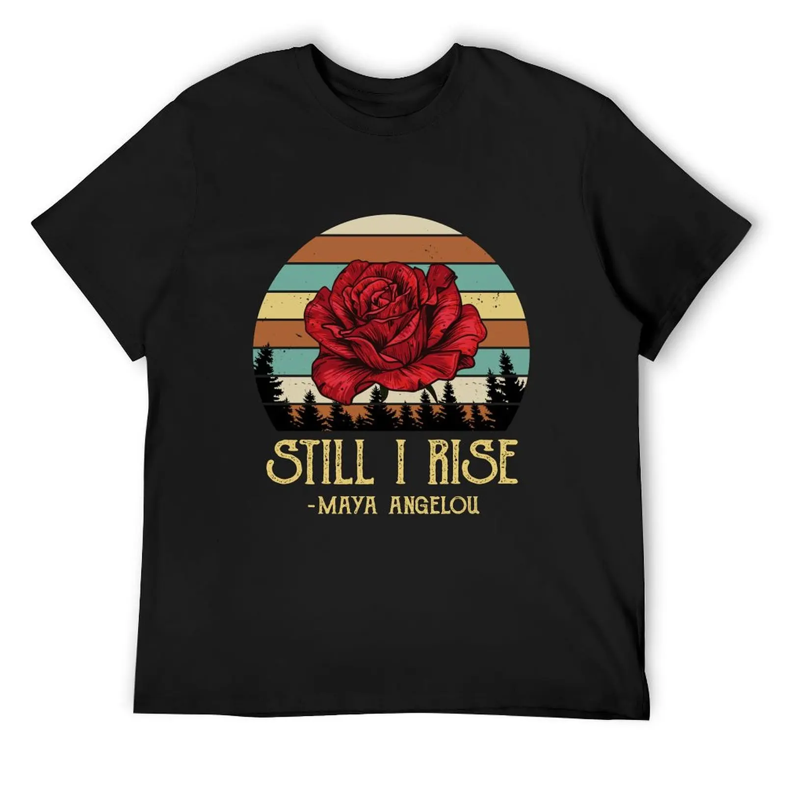 Maya Angelou Still I Rise Personalized Unisex, Youth, For, Funny Design T-Shirt anime t shirts men graphic t shirts