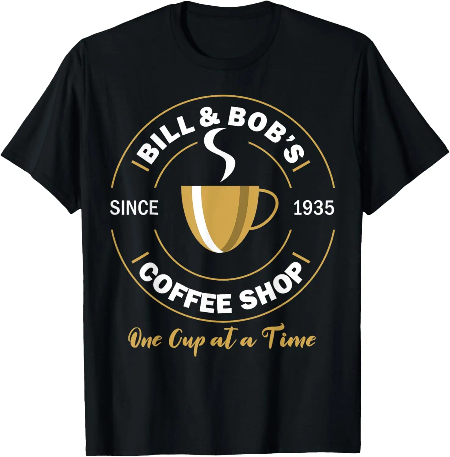 

Bill and Coffee Shop AA Recovery Gift T-Shirt