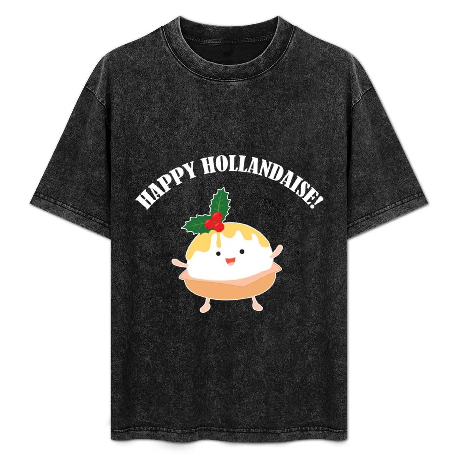 

Happy Hollandaise T-Shirt Work Daily Short Sleeve Top