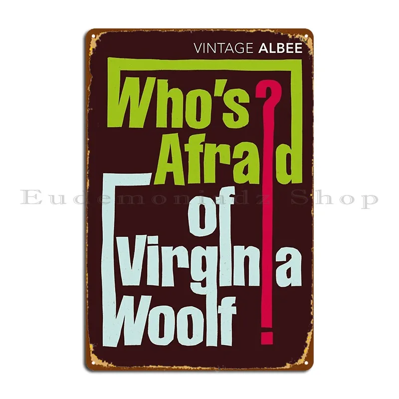 Qui%C3%A9n Teme A Virginia Woolf مايك نيكولز خمر Camiseta لوحة معدنية ملصق تسجيل جدار ديكور تصاميم تين تسجيل ملصق