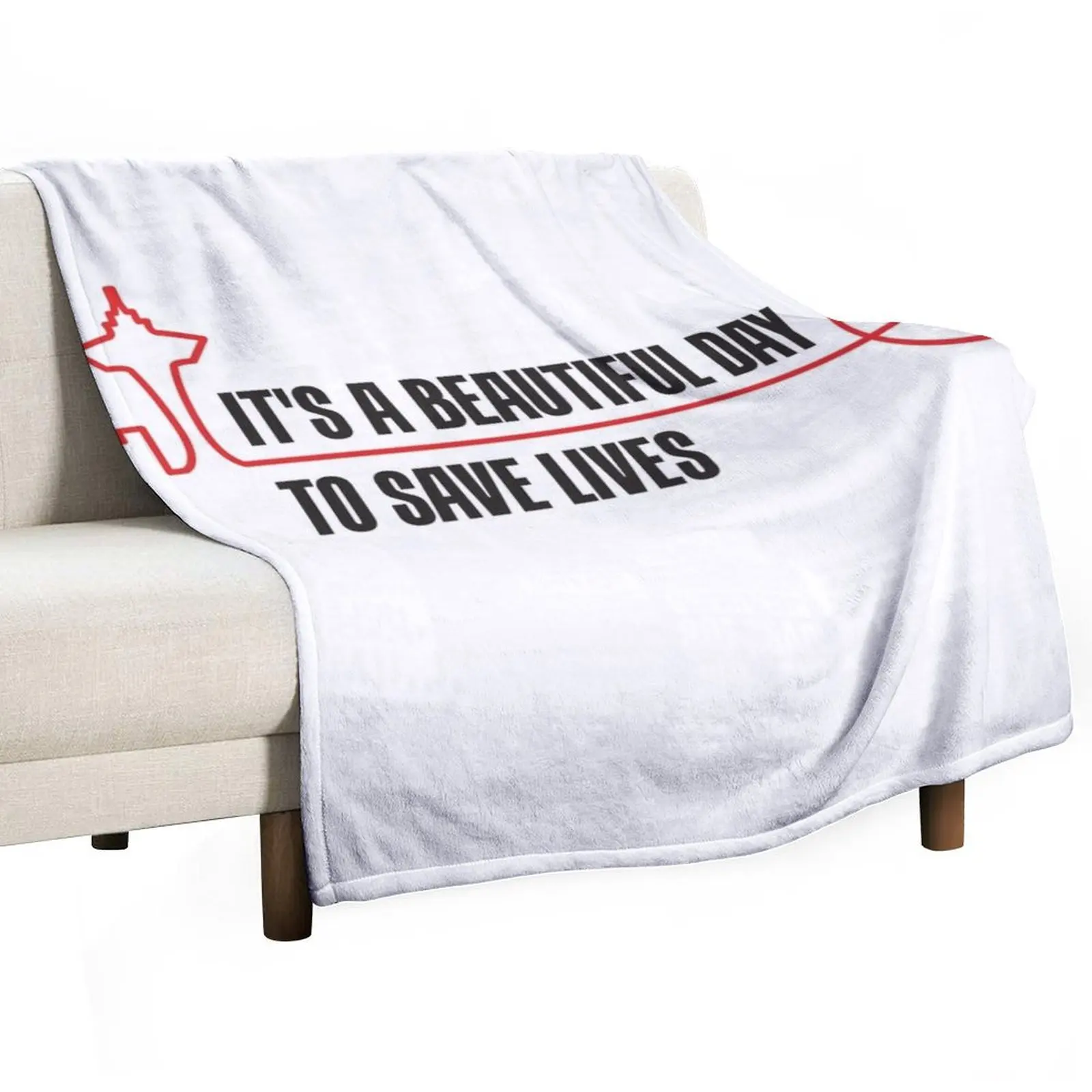 Ita??s a Beautiful Day to Save Lives Throw Blanket christmas gifts Luxury Throw blankets ands Stuffeds Decorative Sofa Blankets