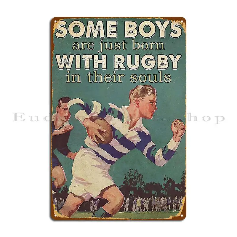 Some Boys Are Just Born With Rubgy In Their Souls Poster Metal Sign Plaques Club Vintage Cinema Create Tin Sign Poster