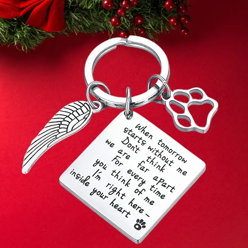 Hot Pet Memorial Keychain Pendant  When Tomorrow Starts Without Me Paw Key Chains Keyrings Pet Angel Dog Cats Loss Gift