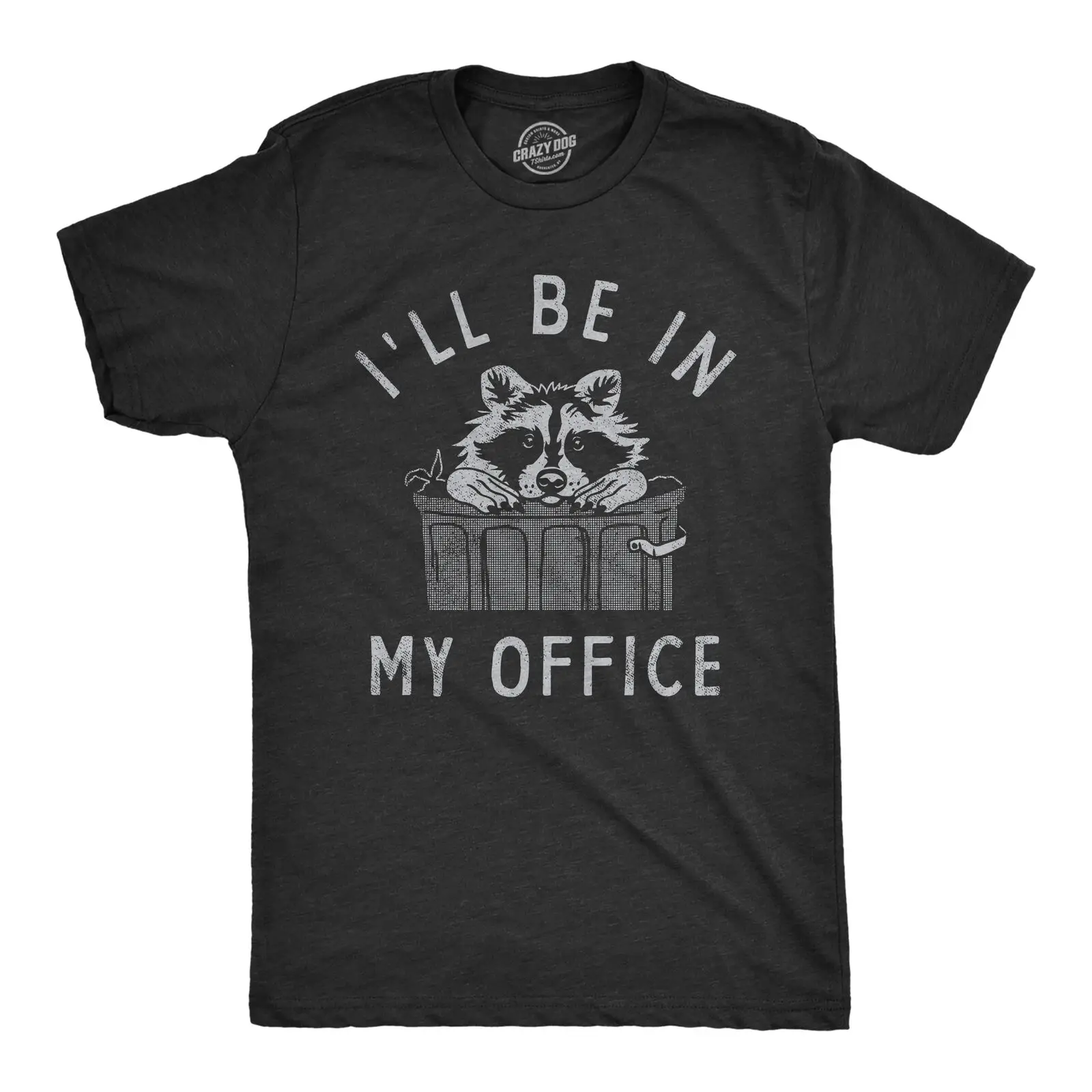 Mens Ill Be In My Office T Shirt Funny Raccoon Garbage Trash Can Tee For Guys