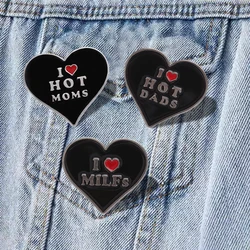 Black Heart Enamel Pins Custom I Love MILFs Hot Dads Moms Brooches Lapel Badges Jewelry Gift for Friends