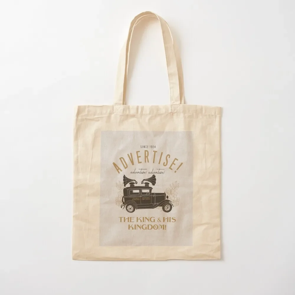 

ADVERTISE! ADVERTISE! ADVERTISE! THE KING AND HIS KINGDOM! Tote Bag Woman shopper bag hand bags Beach bag