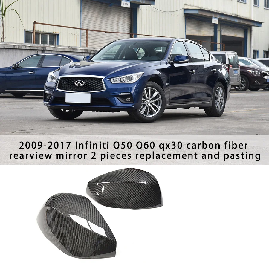 

For 2009-2017 Infiniti Q50 Q60 Qx30 Real Carbon Fiber Rearview Mirror Shell Cover Automobile Exterior 2pcs Replace & Paste