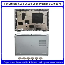 New For Kailxuling Latitude 5530 E5530 5531 Pricision 3570 3571 LCD Back Cover 09T2NW/ Bottom D Shell 0VKCX6/096V58/ 02FDN3