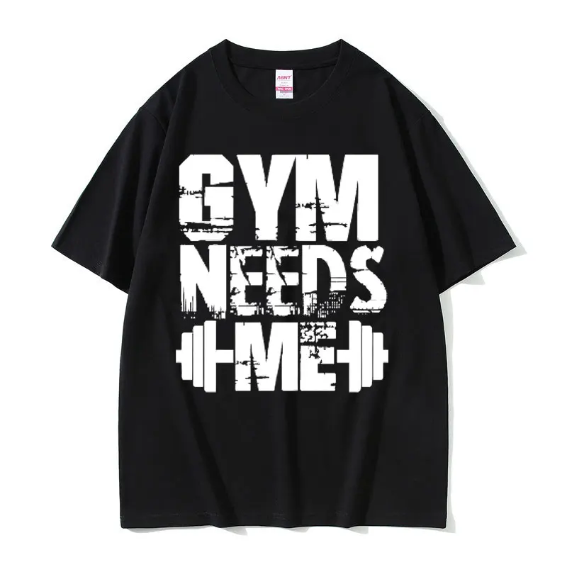 

Funny Gym Needs Me Meme Graphic T-shirt Men Women Fitness Gym Vintage T Shirts Short Sleeve Summer Male Casual Oversized Tshirt