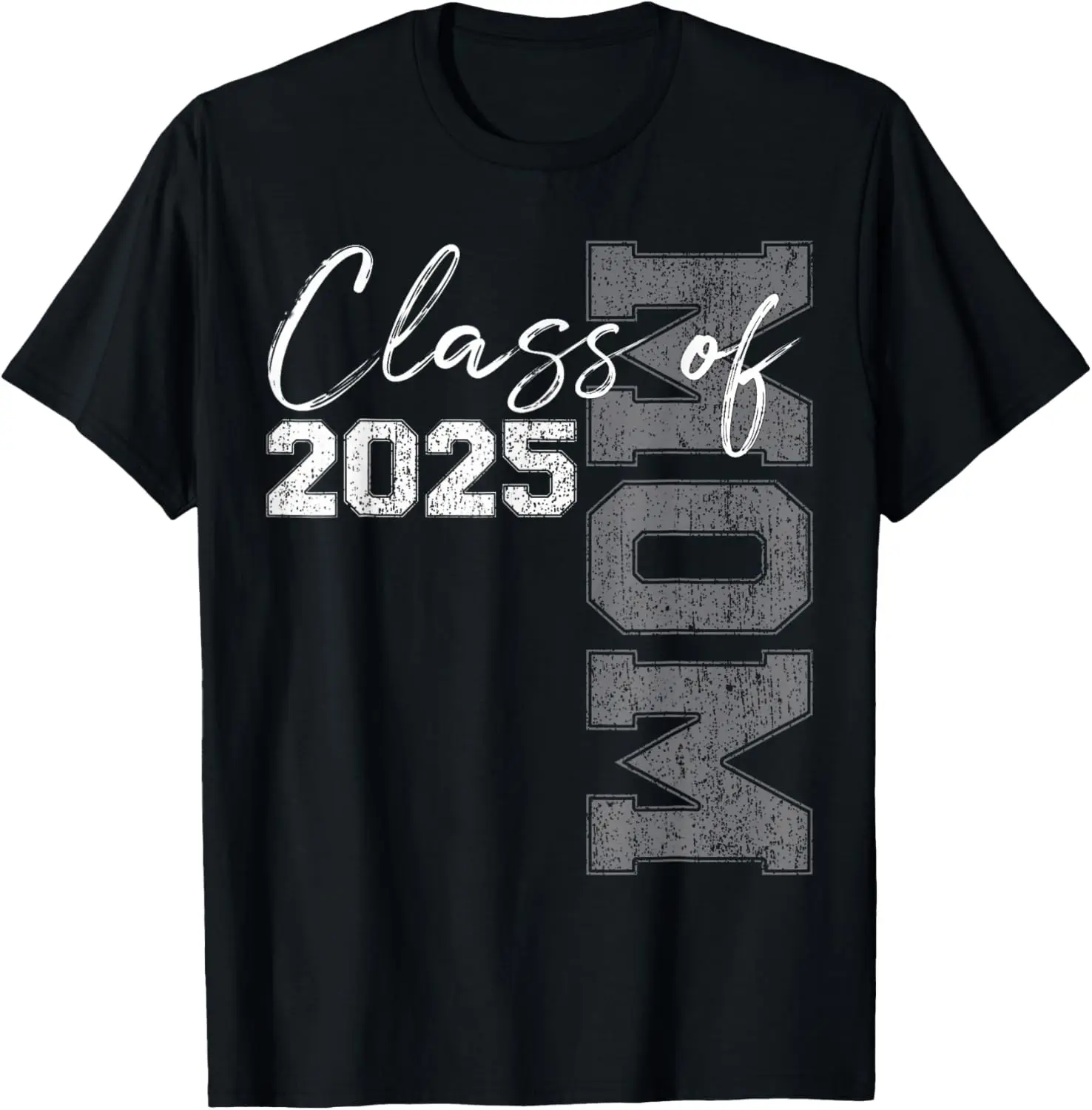 

Mom Senior 2025 Proud Mom of a Class of 2025 Graduate Mother T-Shirt