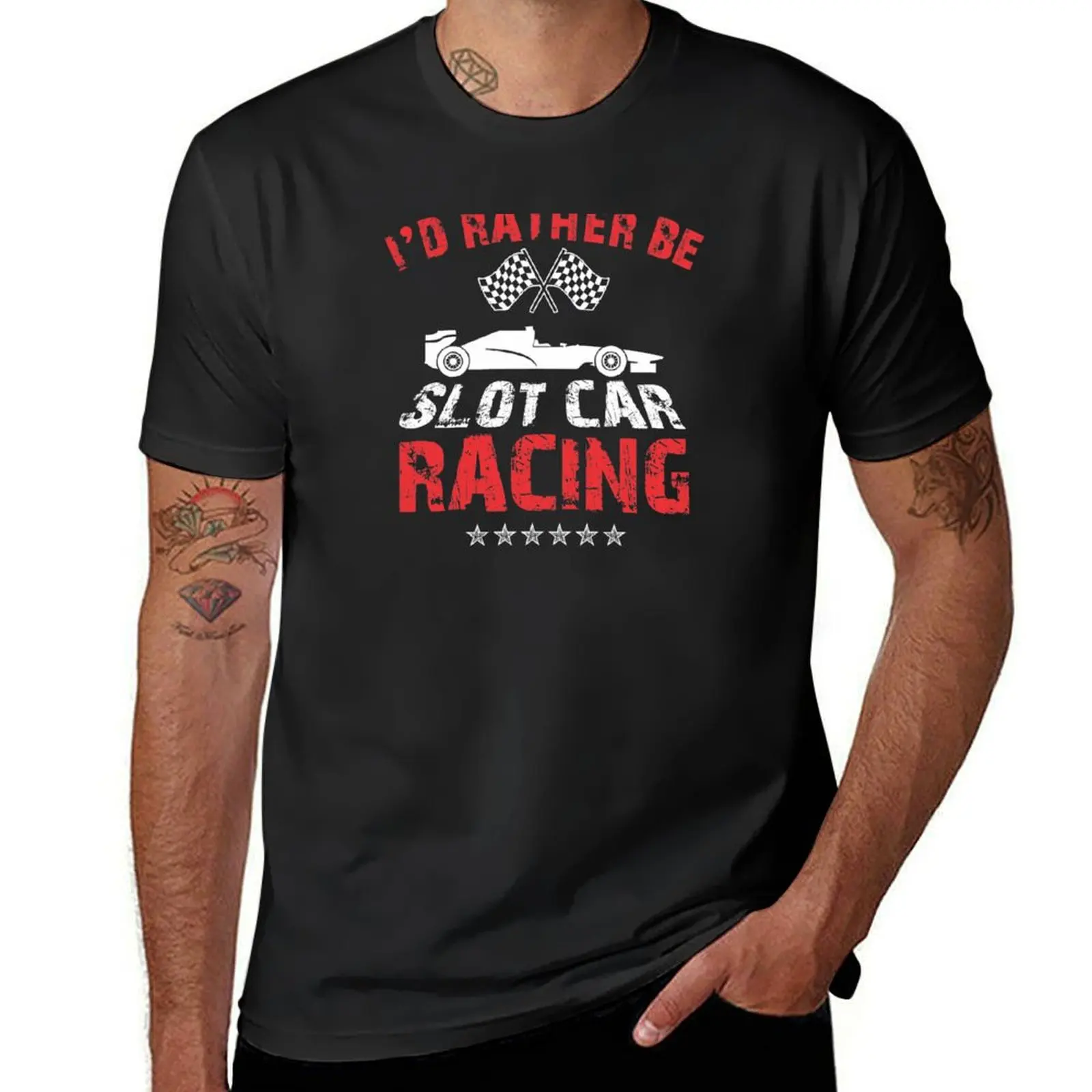 

I'd Rather Be Slot Car Racing Race Enthusiasts Design T-Shirt Man t-shirt oversize t-shirts man tops men t shirts