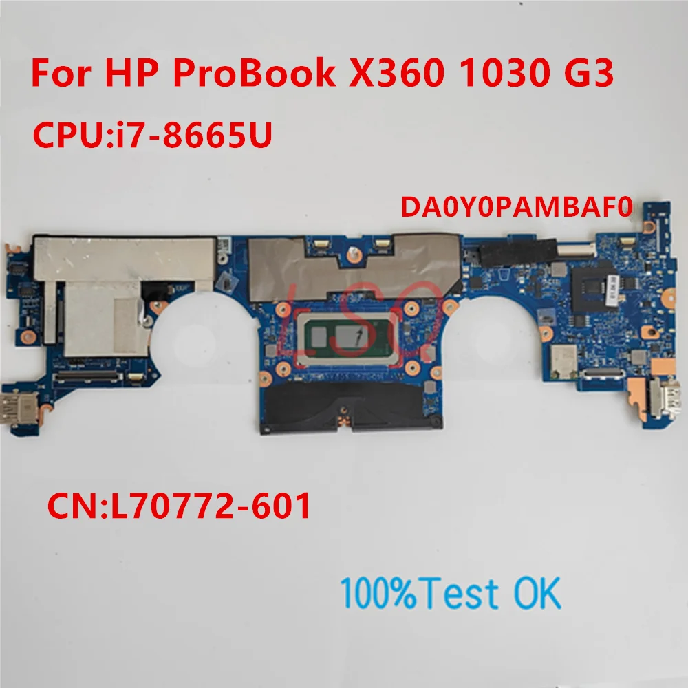 

DA0Y0PAMBAF0 For HP ProBook X360 1030 G3 Laptop Motherboard With CPU i5 i7 PN:L31867-601 L31863-601 100% Test OK