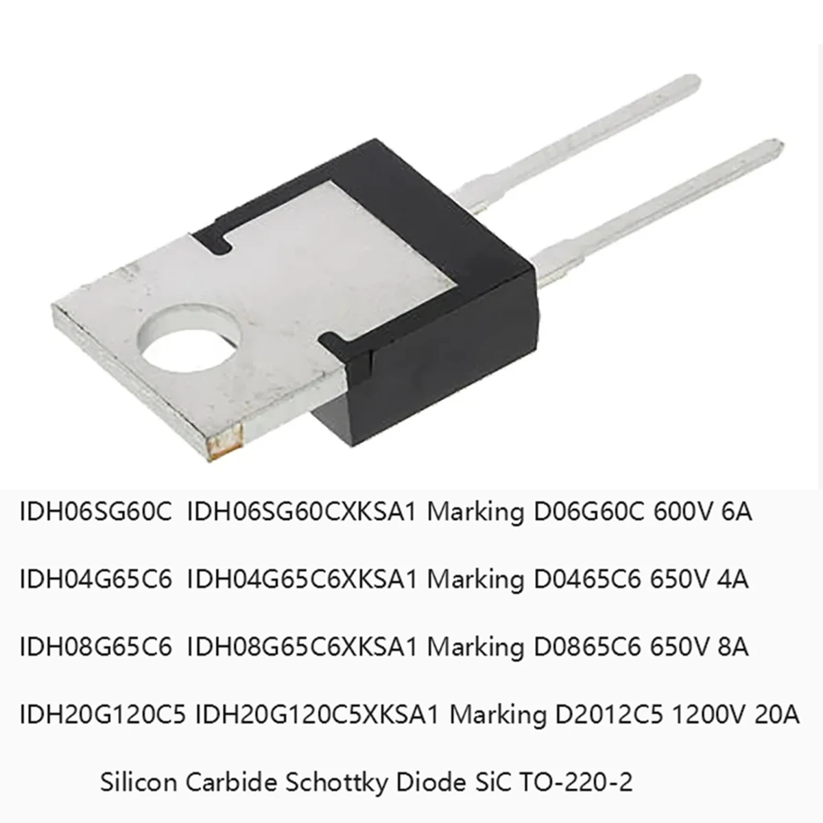1-5Pcs Idh06Sg60C Idh04G65C6 Idh08G65C6 Idh20G120C5Xksa1 To-220-2Pin 1200V 1.2Kv 600V 650V 20A 4A 6A 8A New Original Genuine Silicon Carbide Schottky Diode Sic