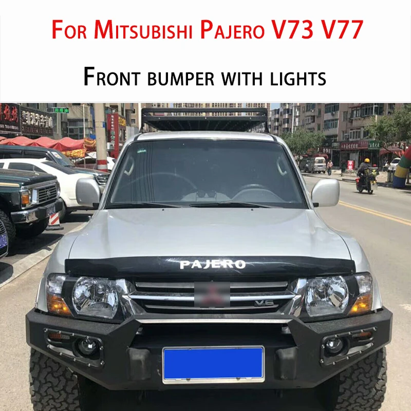 Bumper For Mitsu bishi V73 V77 Pajero Front Bumper With Lights Thick Carbon Steel Material Pajero Gen 3 Spotlight Bumper