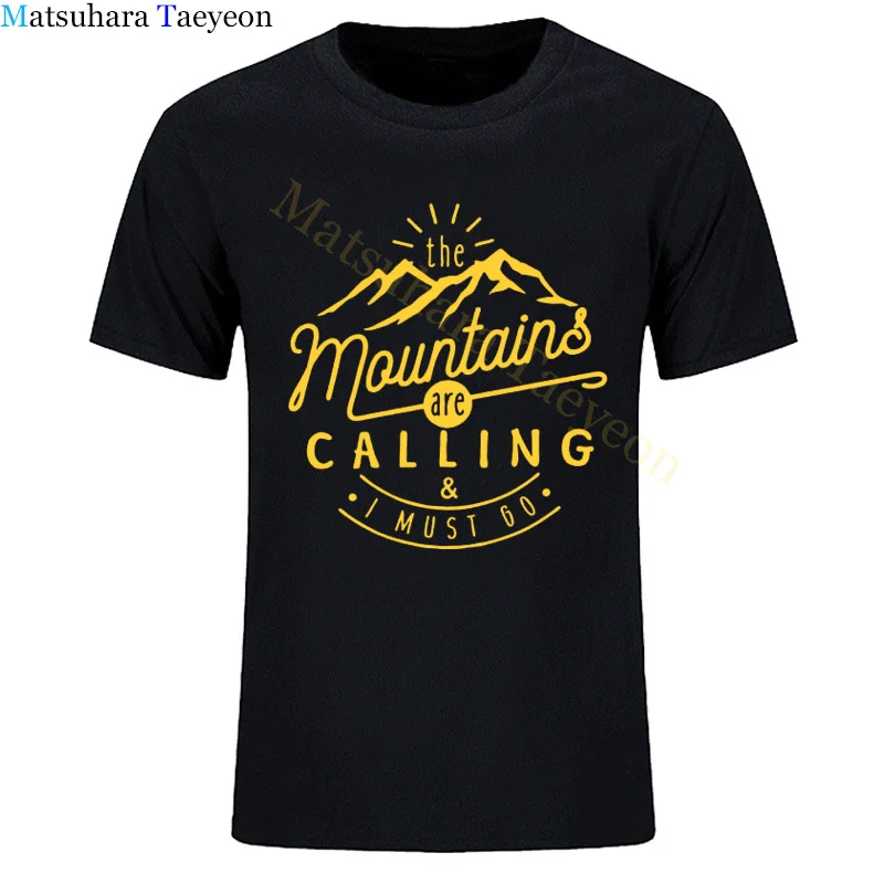 Fashion Men The Mountains Are Calling and I Must Go T-Shirt Hiking Climbing T Shirt Holiday Funny Clothes 100% Cotton Tshirt Tee