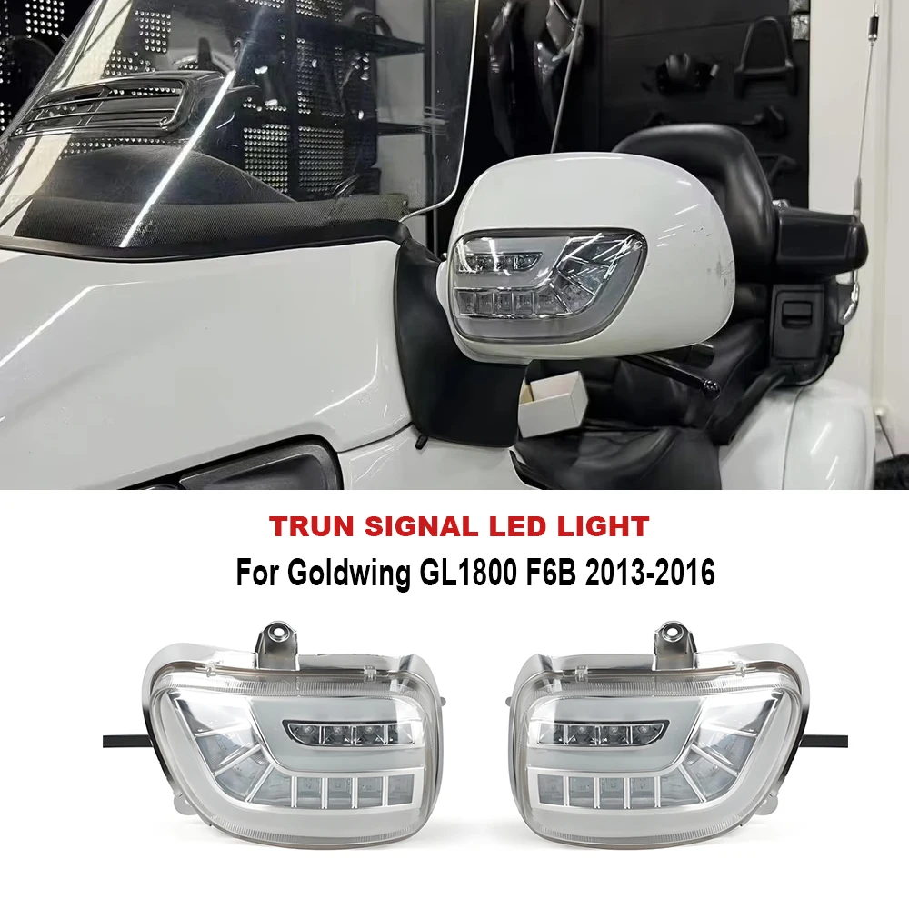 

﻿ FOR GOLDWING GL1800 F6B 2013-2016 GL1800 ABS 2001-2012 New Motorcycle turn signal LED light flow direction accessory