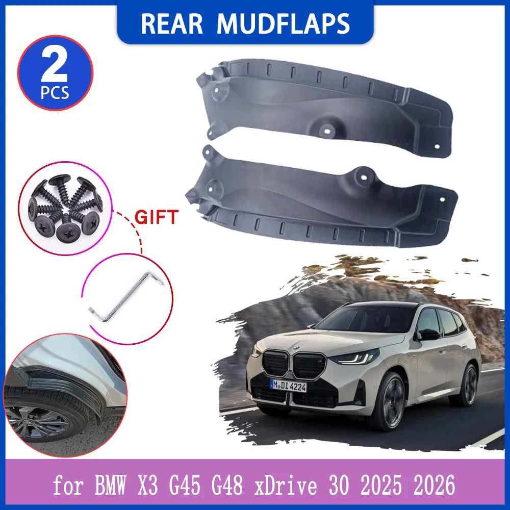 

2pcs Mudguards for BMW X3 G45 G48 xDrive 30 2025 2026 Car Inside Mud Flaps Splash Guard Rear Fender Flare Cover Part Accessories