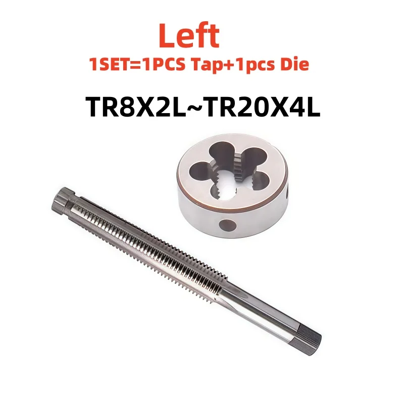 

1 Set Left hand Trapezoidal tap and Die set TR8 TR10 TR12 TR14 TR16 TR18 TR20 Thread Screw tr taps Round Threading Dies