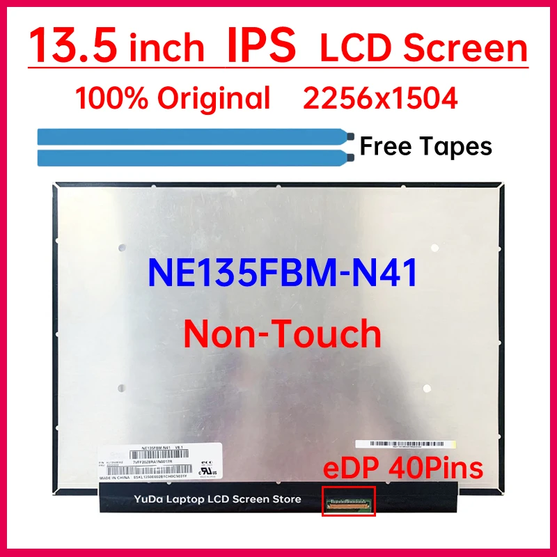 

13.5 Inch Laptop LCD Screen NE135FBM N41 NE135FBM-N41 V8.0 V8.1 Display Matrix Panel 2256x1504 100% sRGB eDP 40 Pins Non-Touch