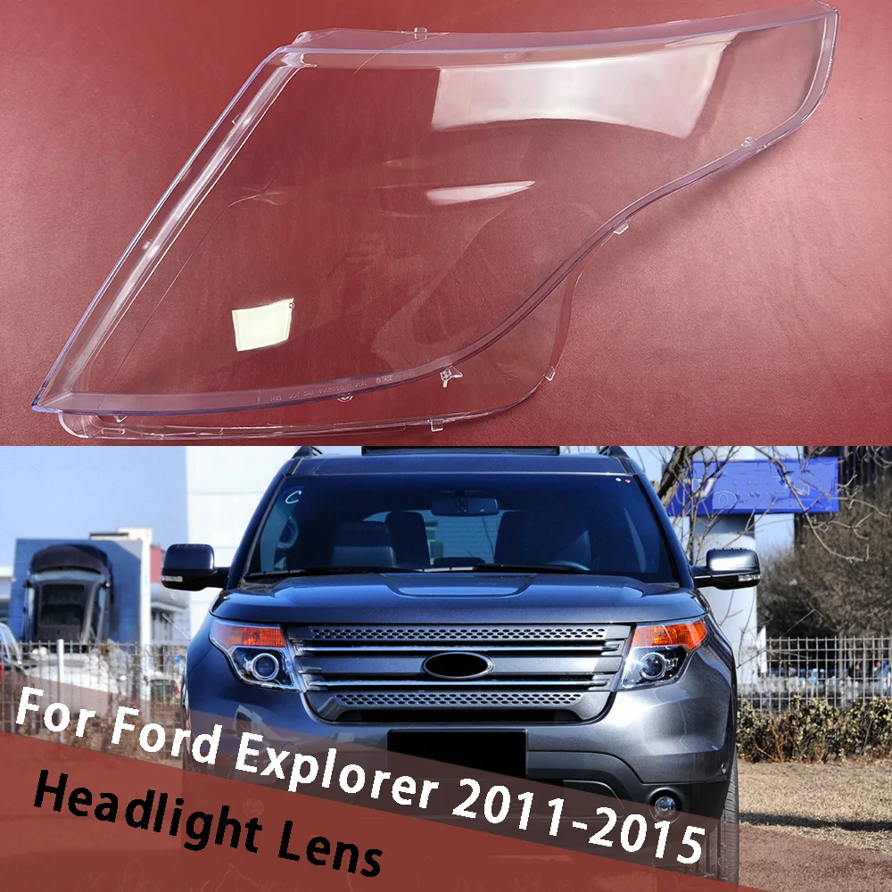 

For Ford Explorer 2011-2015 Car Headlight Shell Lamp Shade Lens Transparent Headlamp Cover Plexiglass Auto Replacement Parts