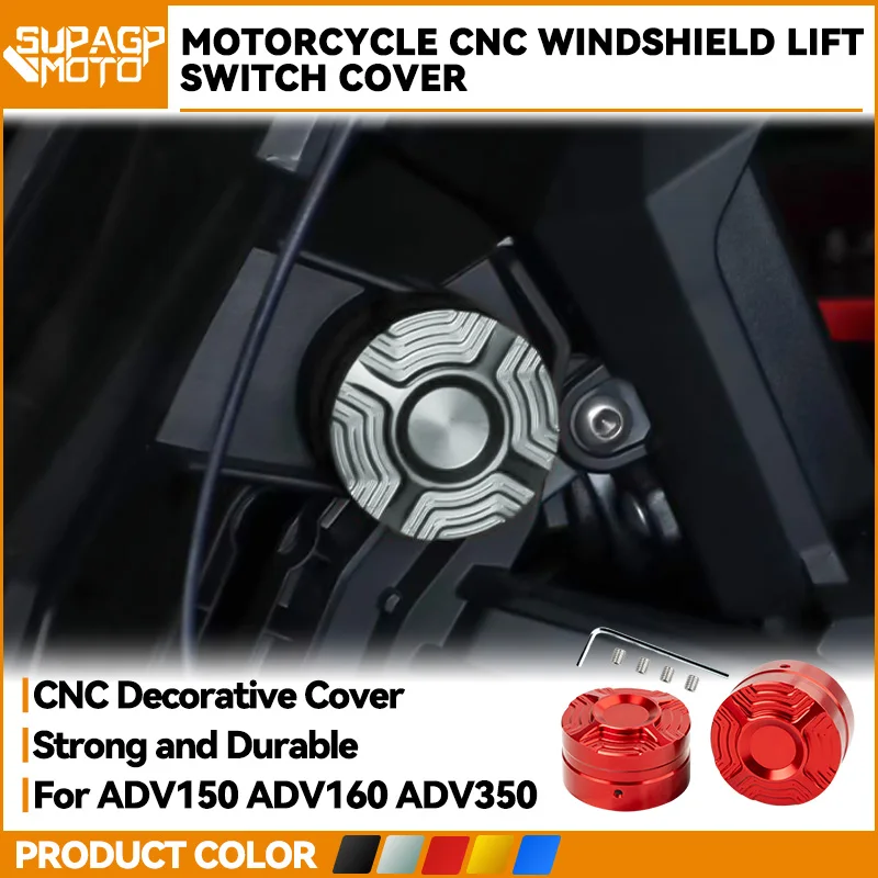 

For Honda ADV150 ADV160 ADV350 Motorcycle Windshield Lift Switch Cover Aluminum Windscreen Adjustment adv Modified Accessories