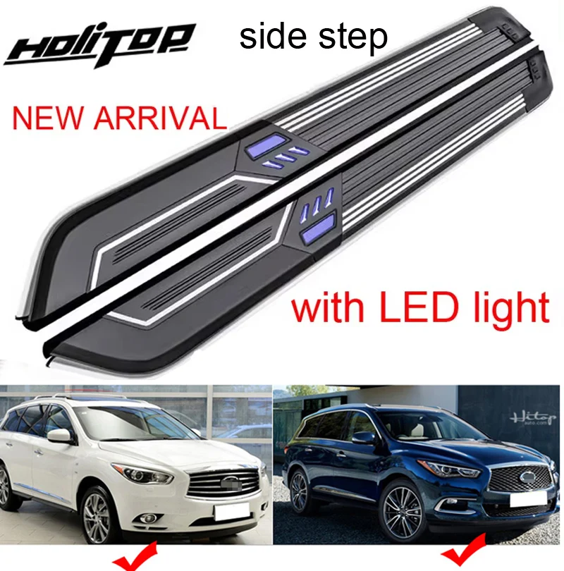 NEW technology LED side step/running board/side bar for Infiniti QX QX60 JX35, fashion style, thicken aluminum alloy,high vlaue