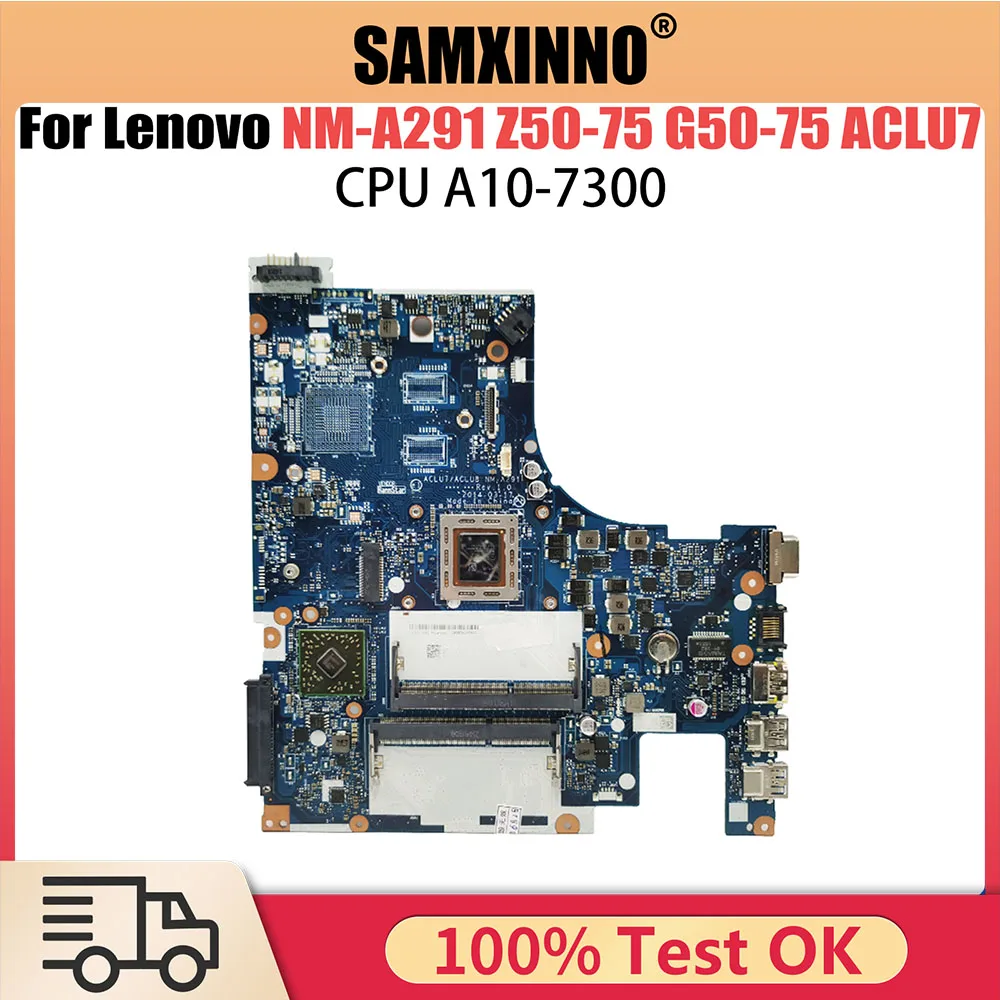 

NM-A291 Mainboard For Lenovo Z50-75 G50-75 ACLU7 ACLU8 Laptop Motherboard With CPU A10-7300 100% test work