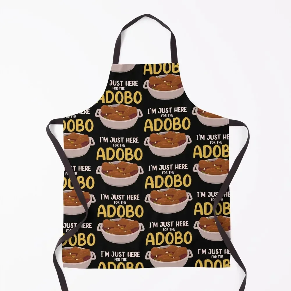

Funny Filipino Food Lover I’m Just Here For The Adobo design Apron Kids Manicurists women's kitchens For Man Haircut Apron