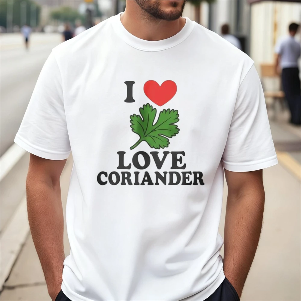 I Love Coriander T Shirt Funny Foodie Cooking Lover Gift  Tshirt Casual Fashion Loose Harajuku Man Women Short Sleeve T-shirt