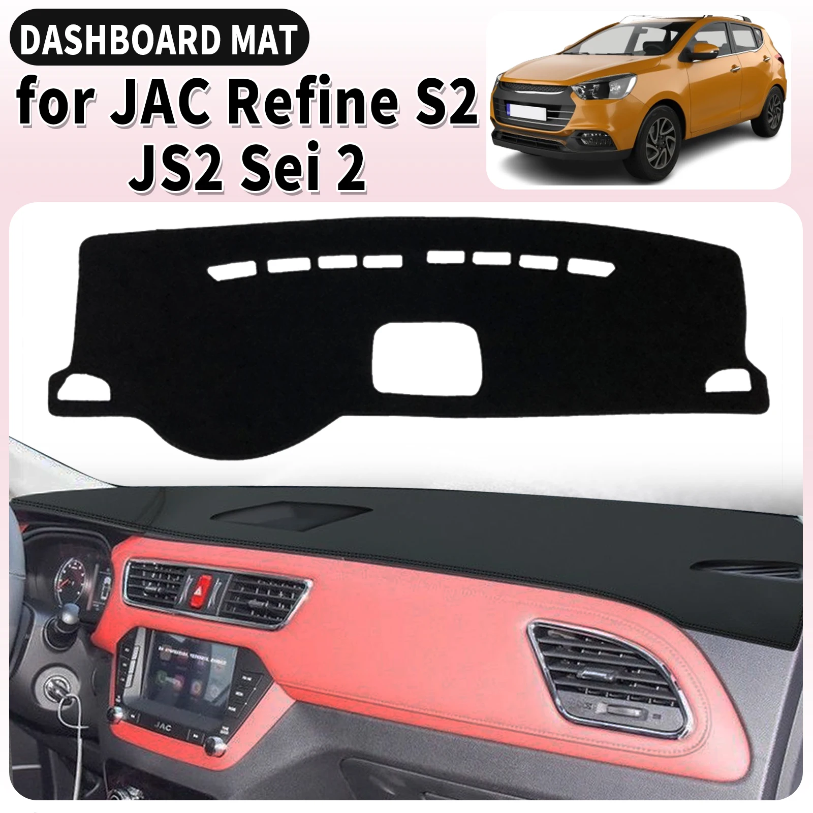 

for JAC Refine S2 JS2 Sei 2 iEV6S iEV7S T40 2015 2016-2022 Car Dashboard Cover Dashmat Sunshade Anti‑UV Anti‑Glare Dash Mat