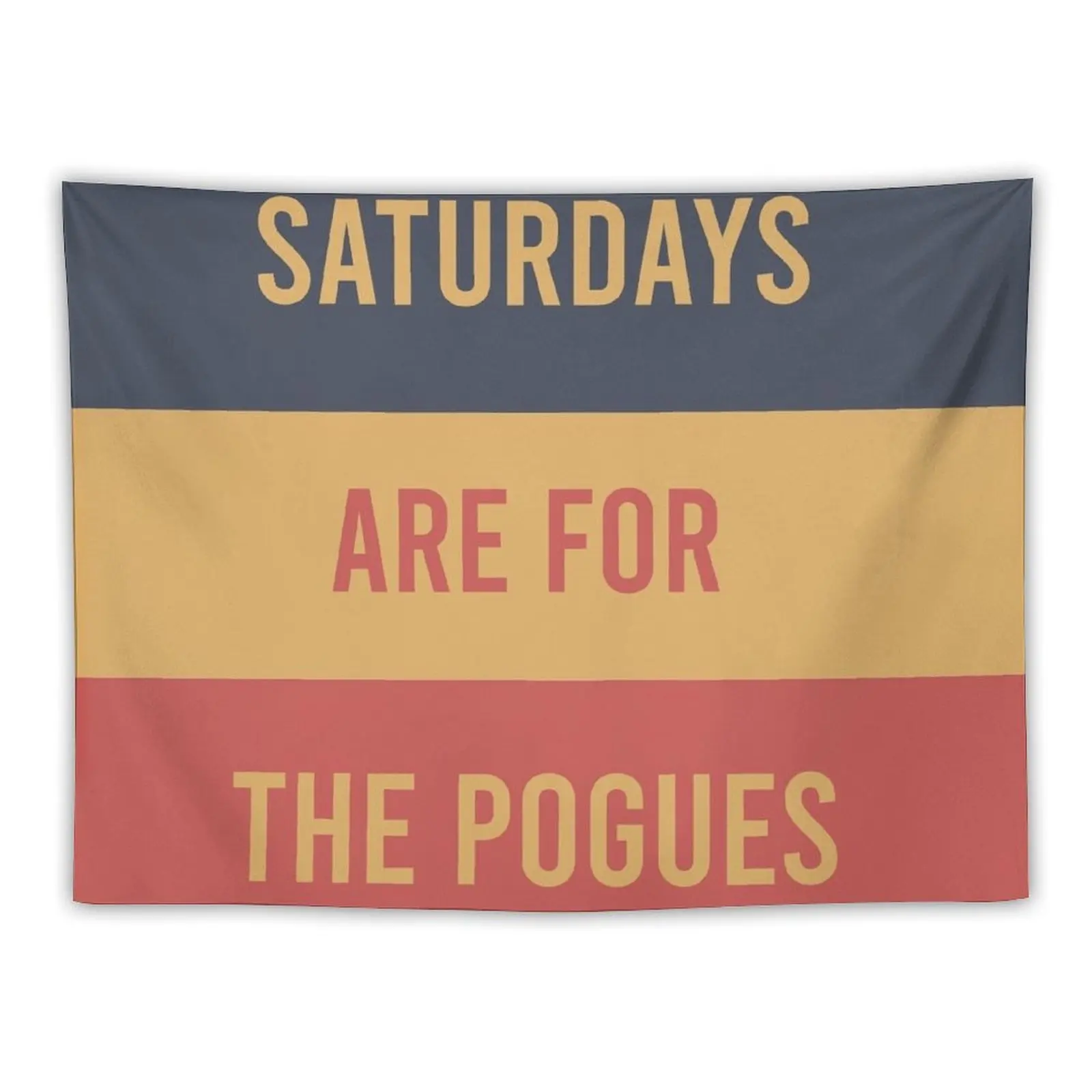 

Saturdays Are For The Pogues Customized Tapestry Room Design Room Decoration Accessories Living Room Decoration Tapestry