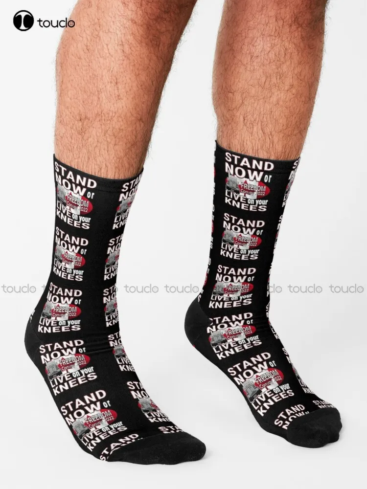 Stand Now Or Live On Your Knees - Truck Trudeau Freedom Convoy - Truckers For Freedom - Freedom Convoy 2022 Truckers Socks Art