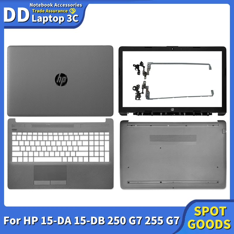 New Top Back Case For HP 15-DA 15-DB 250 G7 255 15-DA0014DX Laptop LCD Back Cover Front Bezel Hinges Palmrest Bottom Case Gray