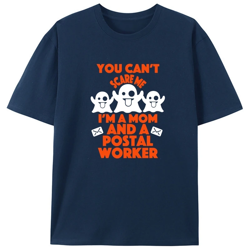 

Men T Shirt You can't scare me.. mom. postal worker Women T-Shirt