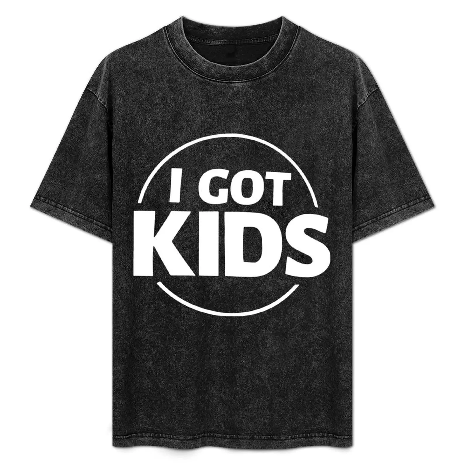 Heath Slater I Got Kids T-Shirt aesthetic clothes oversized graphic tee plain black t shirts men