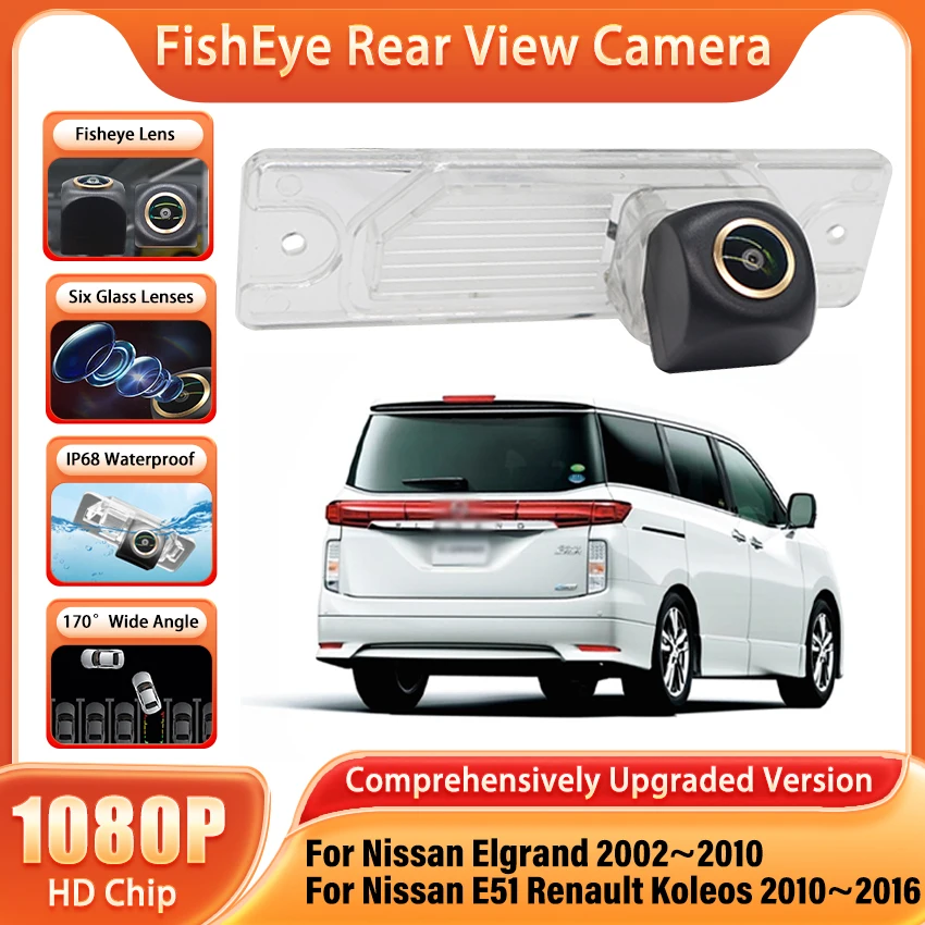 HD Golden Fisheye Waterproof Night Vision Car Rear View Reverse Camera For Nissan Elgrand 2002~2010 E51 Renault Koleos 2010~2016