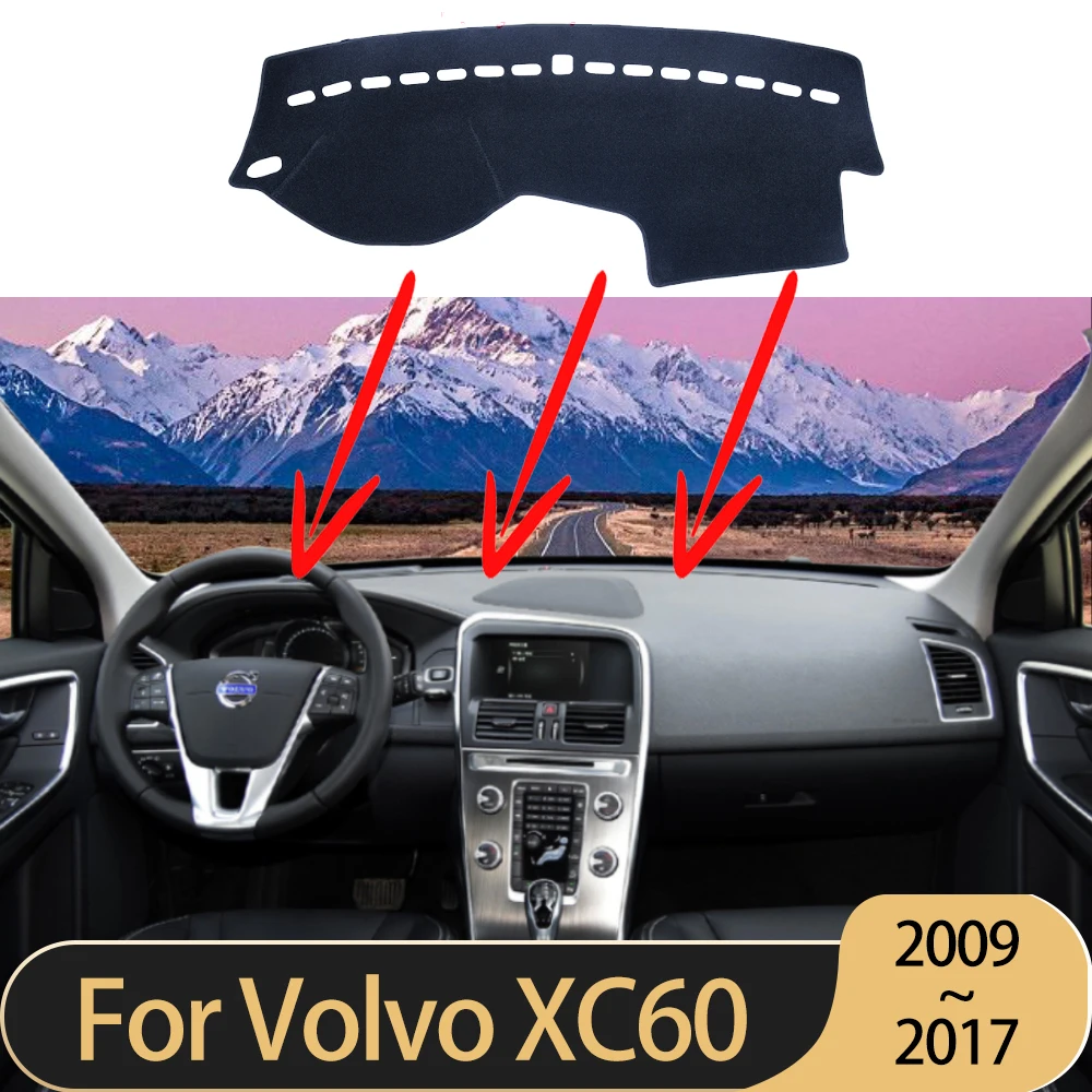 

for Volvo XC60 2009 2010 2011 2012 2013 2014 2015 2016 2017 Accessories Car Dashboard Cover Dash Mat Sunshade Protector Carpet