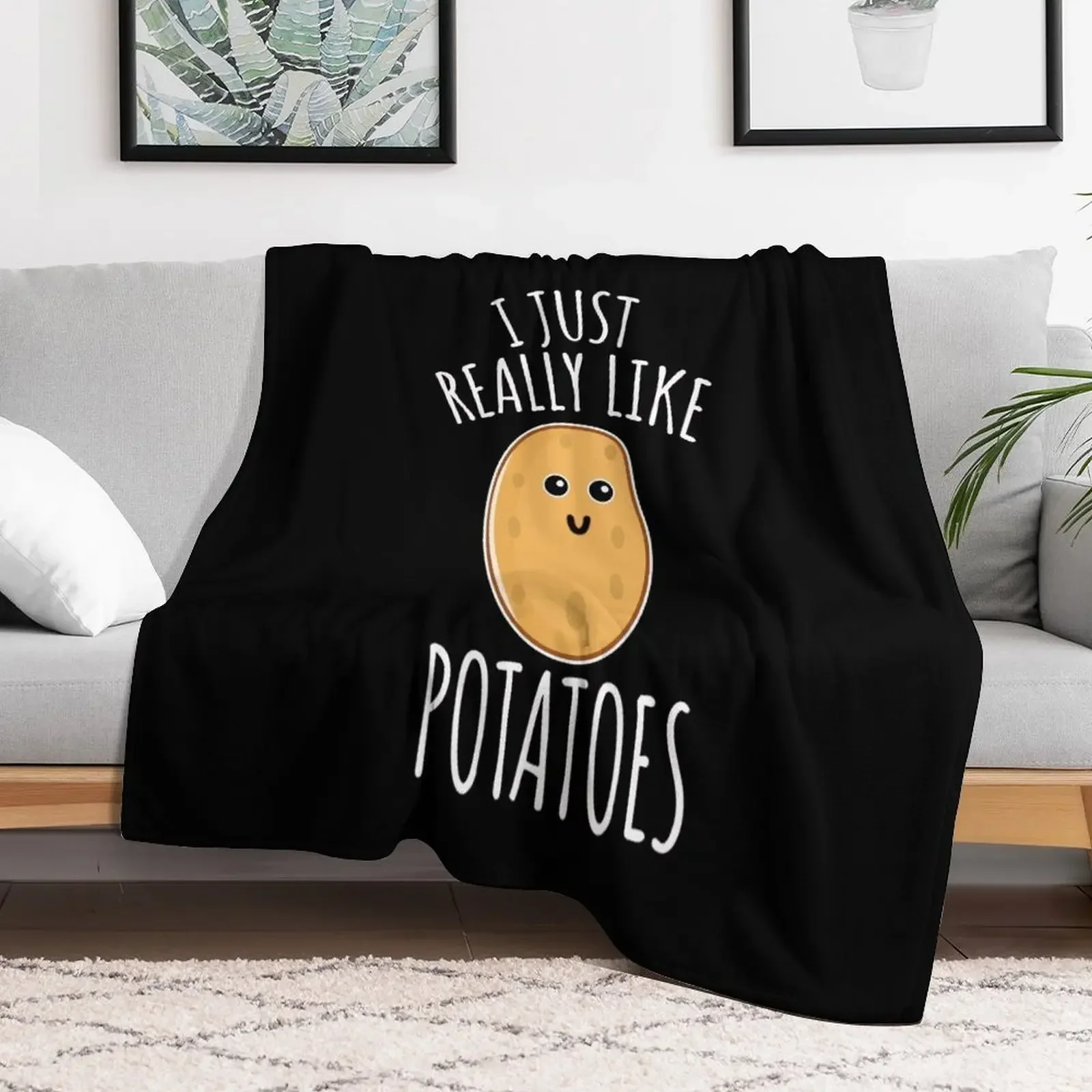 

I Just Really Like Potatoes - Funny Potato gift Throw Blanket Stuffeds Retros Sofa Throw Blankets