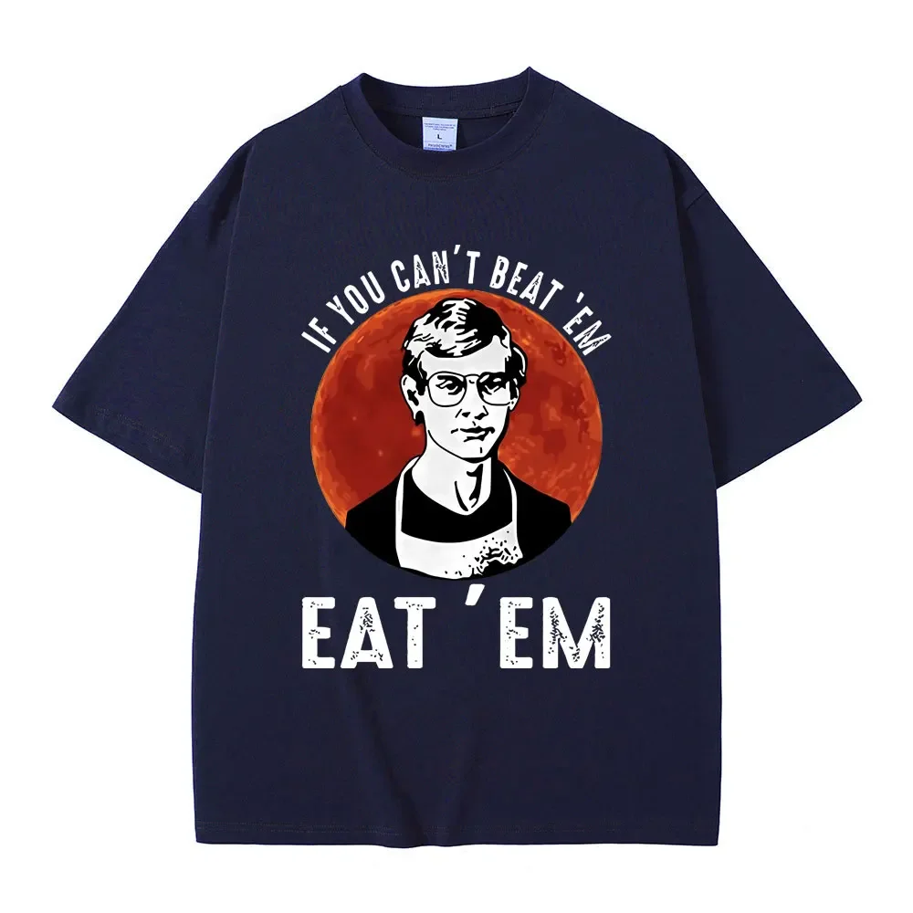 

Если вы не можете убить Em Eat Em Effrey Dahmer Inspired Funny Joke Spoof Humor Футболка Мужская женская футболка Мужская классическая винтажная футболка