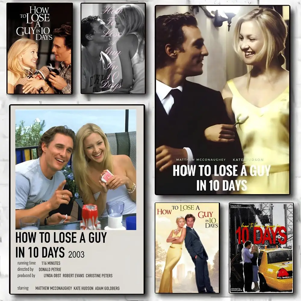 Movie How To Lose A Guy In 10 Days Poster Decorative Wall Art Stickers Mural For Home Living Room Hallway Decor Gift