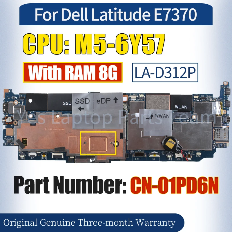 

LA-D312P For Dell Latitude E7370 Laptop Mainboard CN-01PD6N M5-6Y57 With RAM 8G 100％ Tested Notebook Motherboard