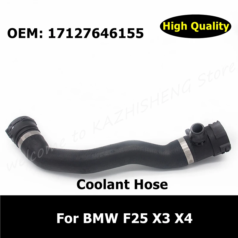 

17127646155 Engine Cooling System Radiator Coolant Hose Primary Radiator For BMW F25 X3 18I 20I 28I 28IX F26 X4 20IX