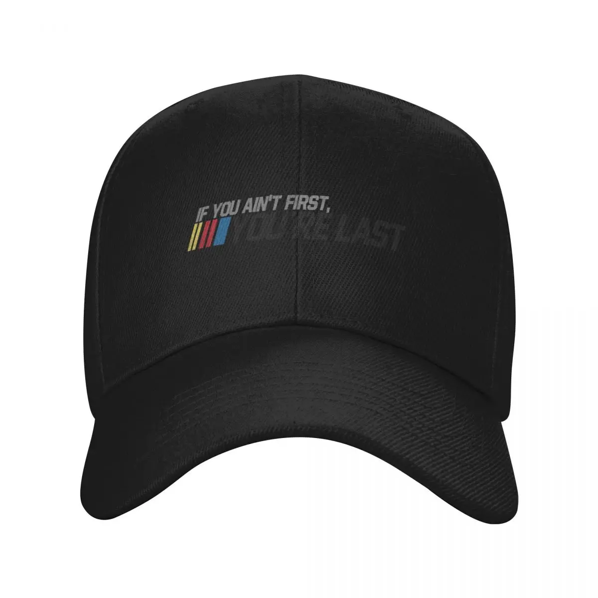 

if you ain't first, you're last vintage Baseball Cap Sun Hat For Children Hat Luxury Brand fun hats Caps For Men Women's